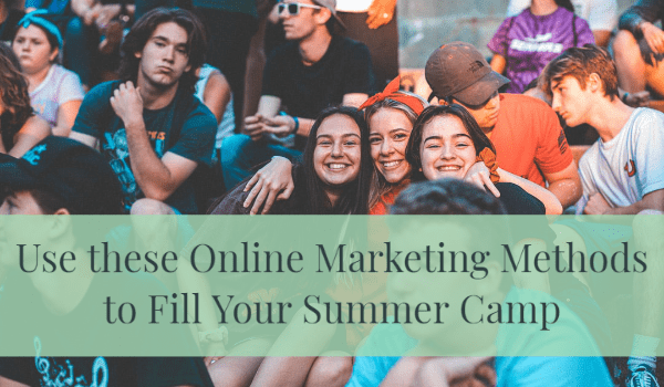 summer camp marketing ideas